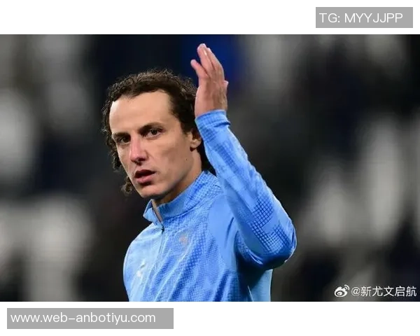 大卫路易斯：面对尤文我们需保持谦逊继续努力提升水平